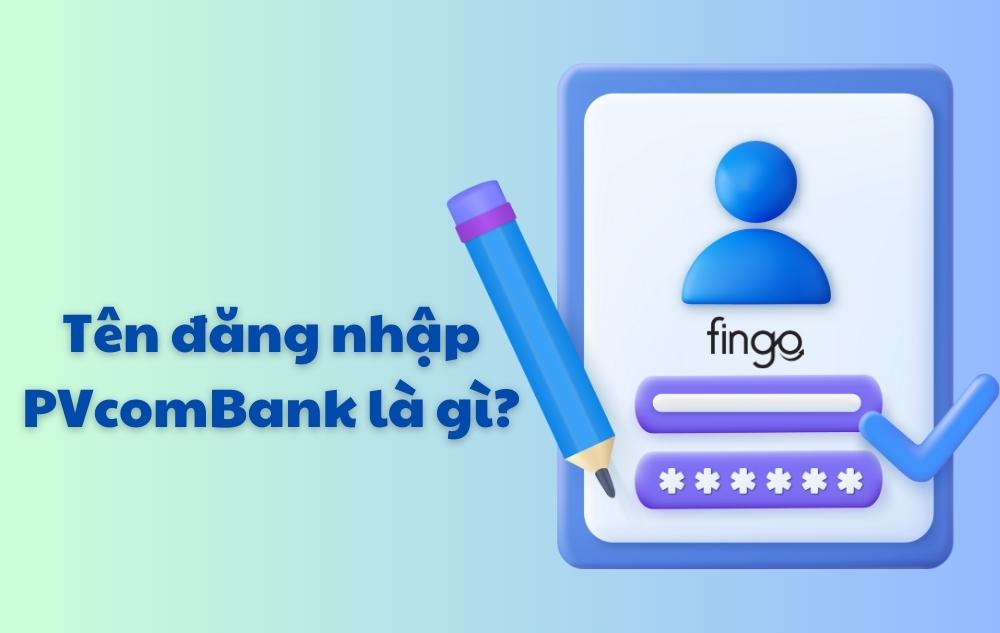 2 Cách lấy lại tên đăng nhập PVcomBank