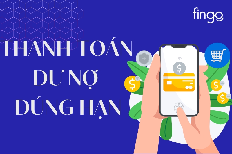 Thanh toán dư nợ đúng hạn