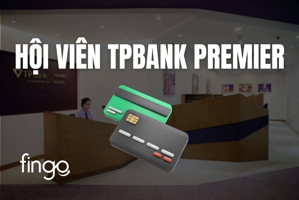 TPBank Premier là gì? Điều kiện trở thành TPBank Premier