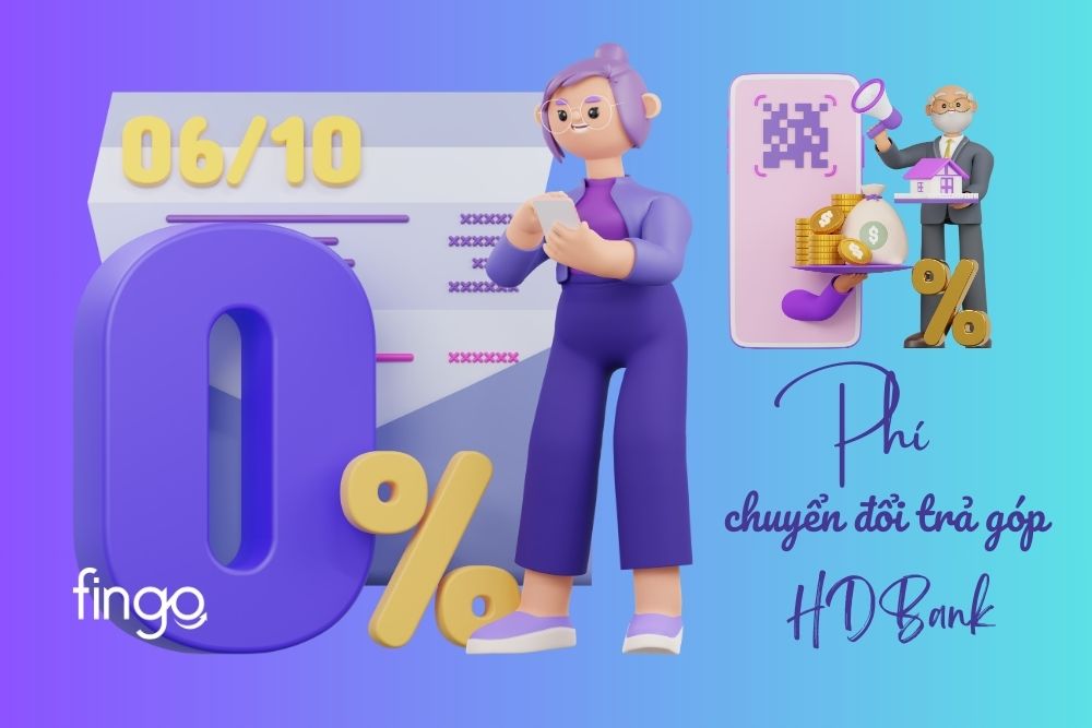 Cập nhật phí chuyển đổi trả góp HDBank mới nhất