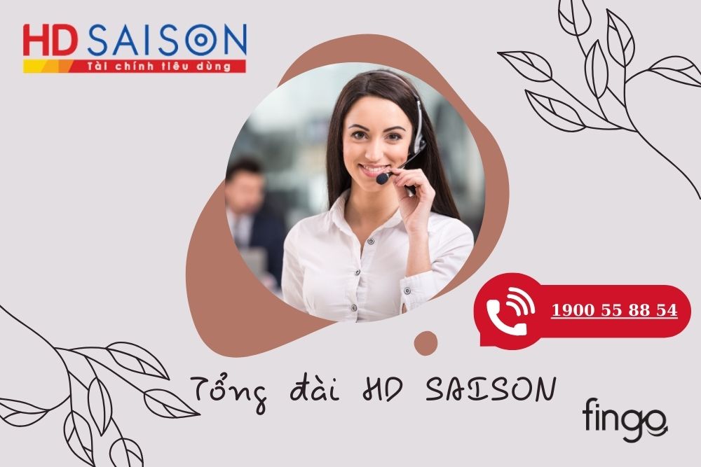 Tổng đài HD SAISON - Hotline chăm sóc khách hàng tận tình