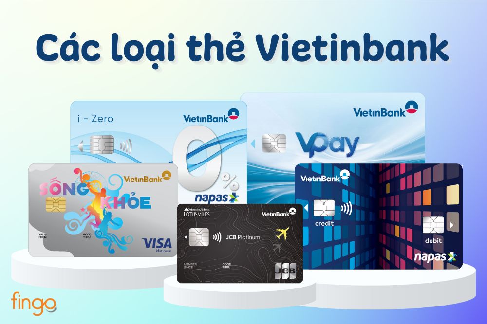 Các loại thẻ Vietinbank hiện nay