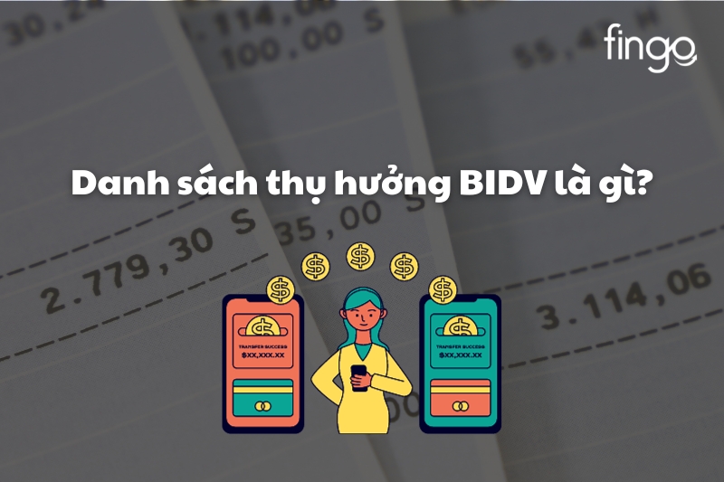 Danh bạ thụ hưởng BIDV là gì?