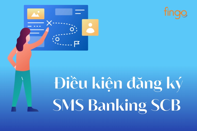 Điều kiện đăng ký SMS Banking SCB