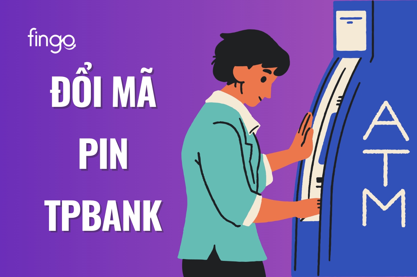 Hướng dẫn cách đổi mã PIN TPBank online chi tiết nhất