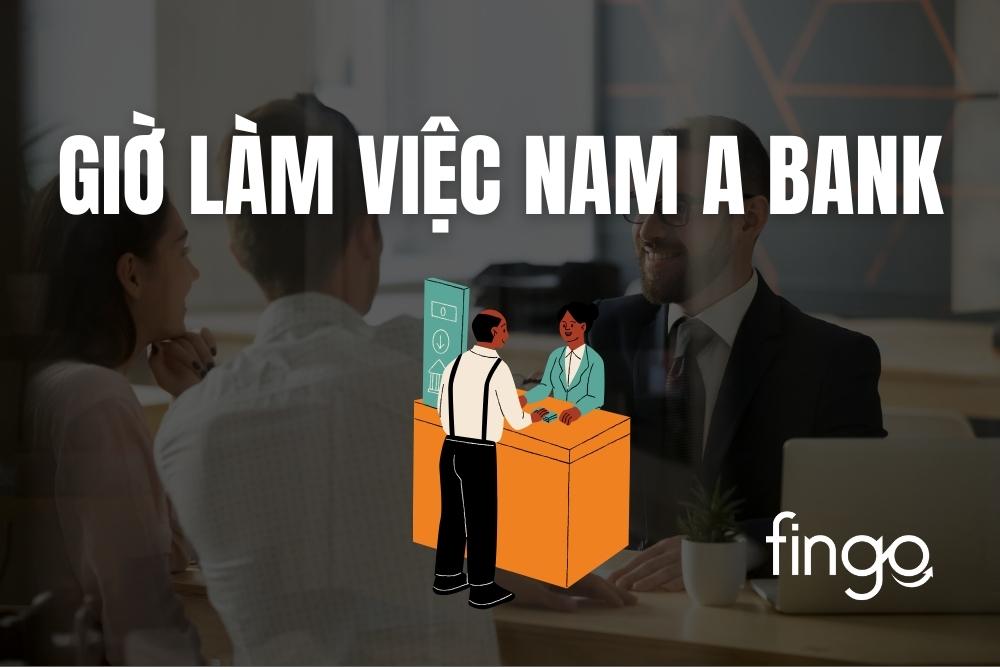 Giờ làm việc Nam A Bank