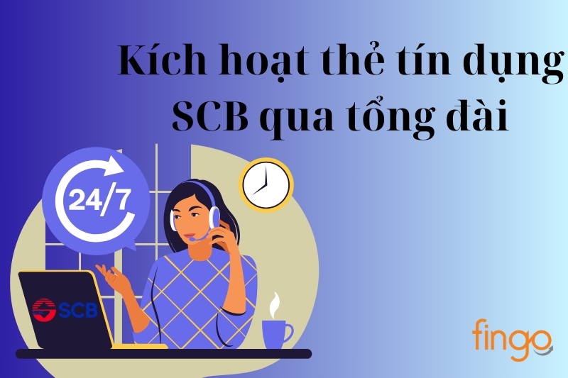 Kích hoạt thẻ tín dụng SCB qua tổng đài