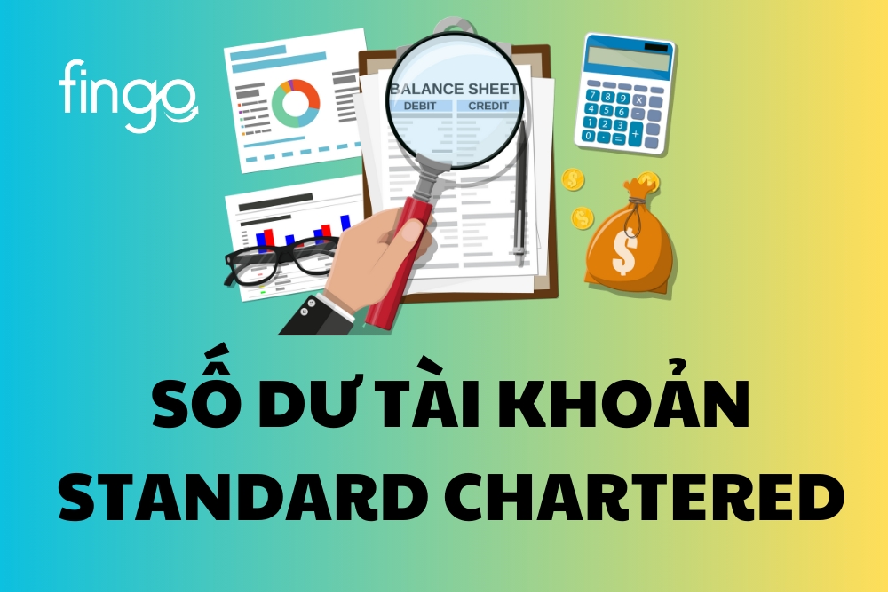 5 Cách kiểm tra số dư tài khoản Standard Chartered nhanh chóng