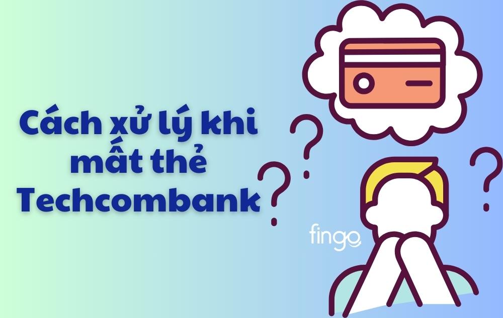 Mất thẻ Techcombank