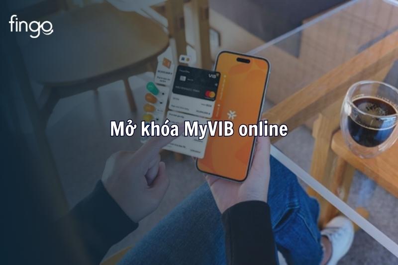 Mở khóa MyVIB online