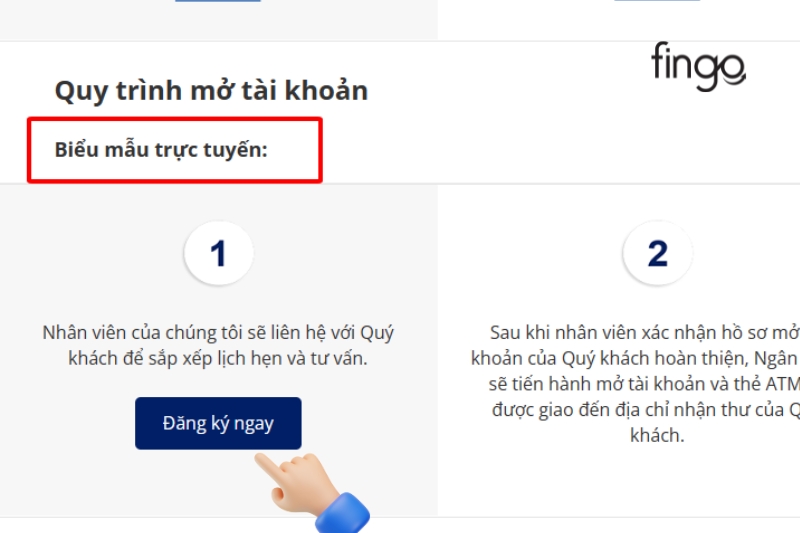 Ở Quy trình mở tài khoản bằng Biểu mẫu trực tuyến bấm "Đăng ký ngay".