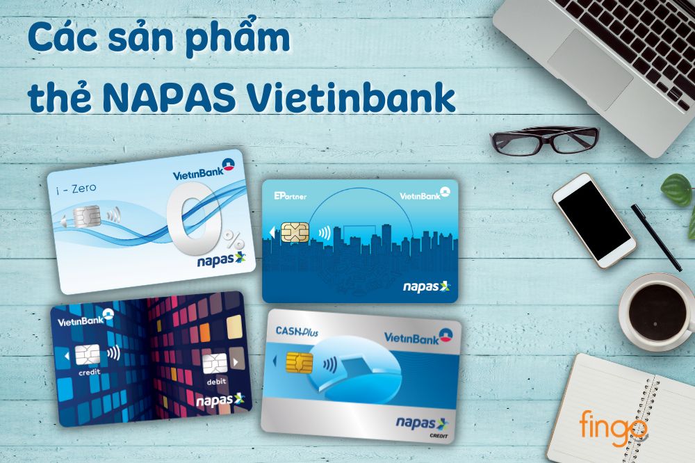 Các sản phẩm thẻ NAPAS Vietinbank hiện nay