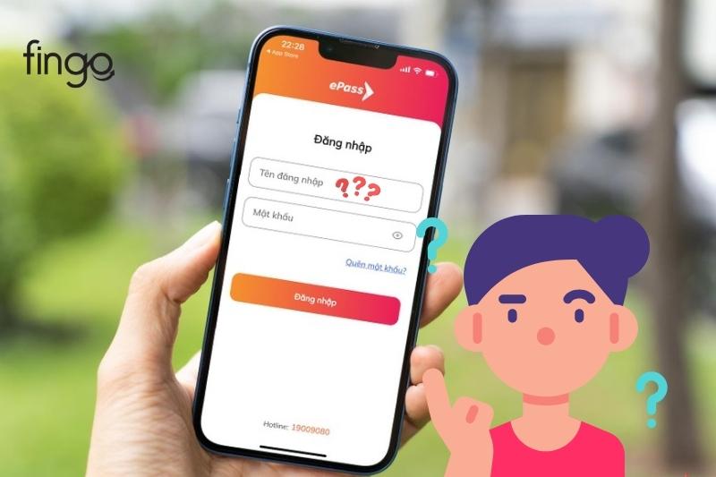 Nguyên nhân dẫn đến việc quên tên đăng nhập ePass