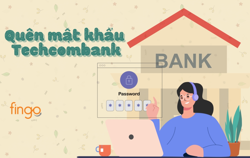 2 Cách xử lý khi quên mật khẩu Techcombank nhanh chóng