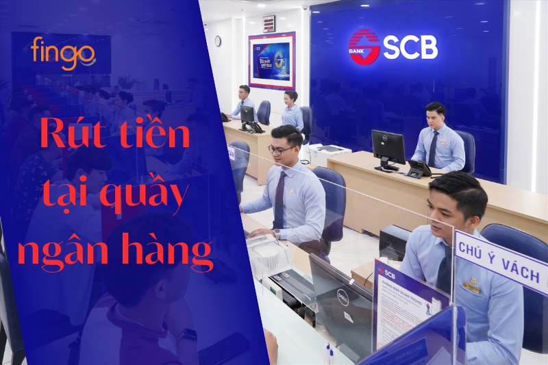 Rút tiền tại quầy ngân hàng