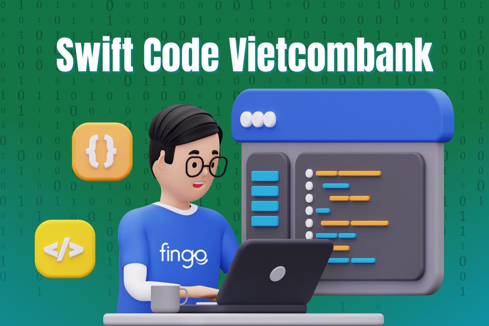 Swift Code Vietcombank là gì? Bank code Vietcombank mới nhất