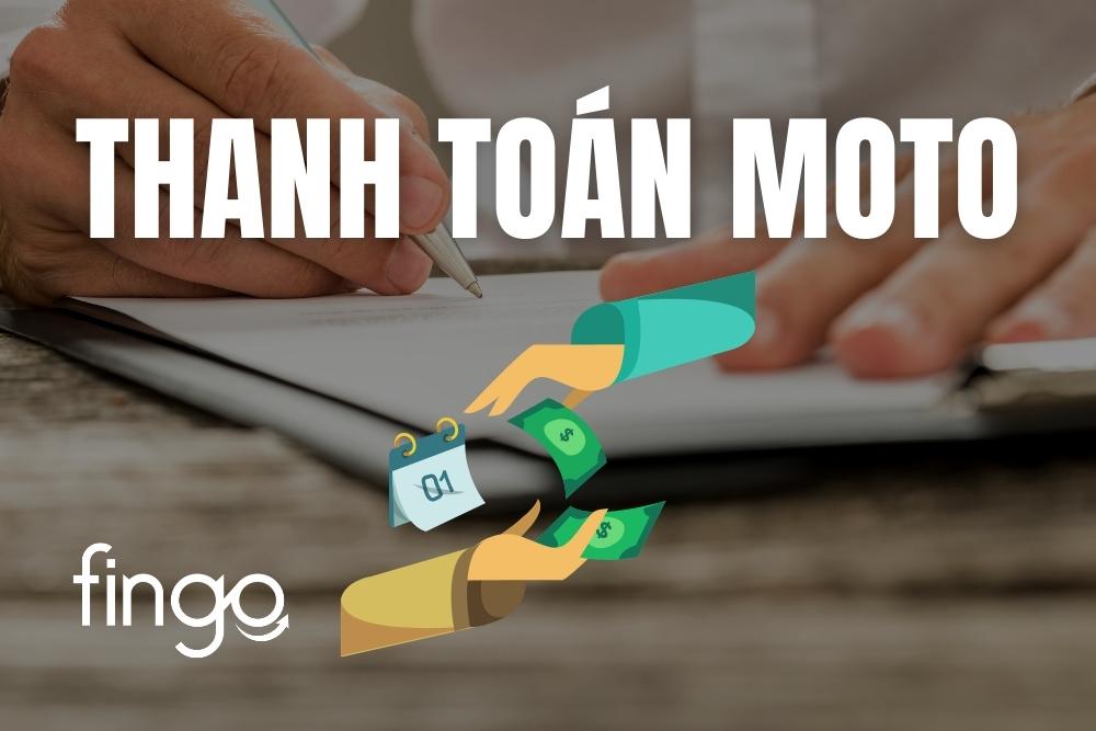 Thanh toán Moto là gì? Các cách thanh toán online