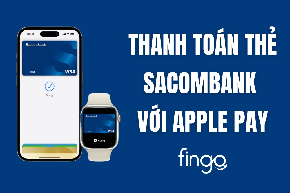 Thanh toán thẻ Sacombank Apple Pay