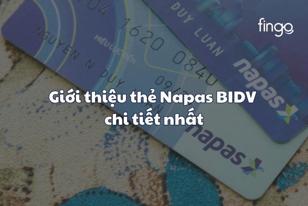 Giới thiệu thẻ Napas BIDV chi tiết nhất