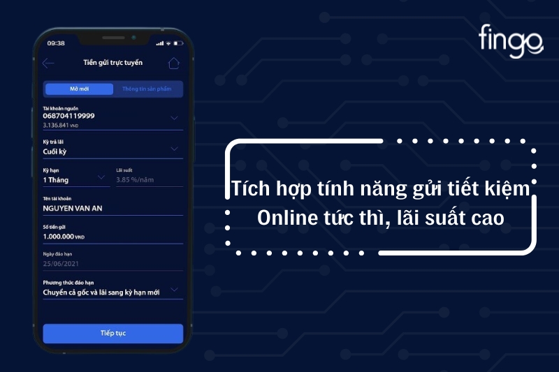 Tích hợp tính năng gửi tiết kiệm Online tức thì, lãi suất cao