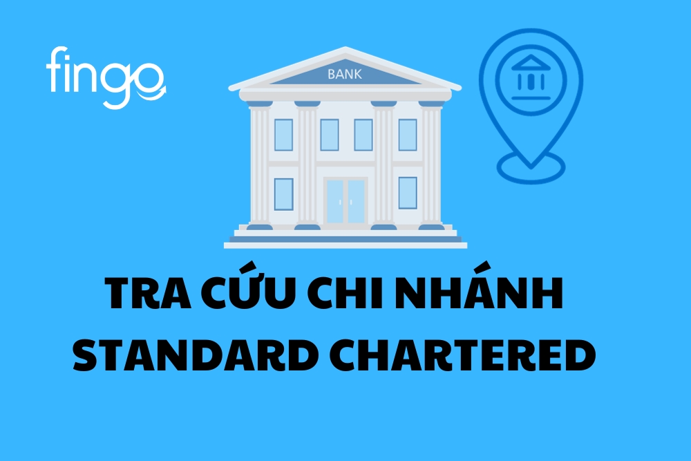 Cách tra cứu chi nhánh ngân hàng Standard Chartered đơn giản