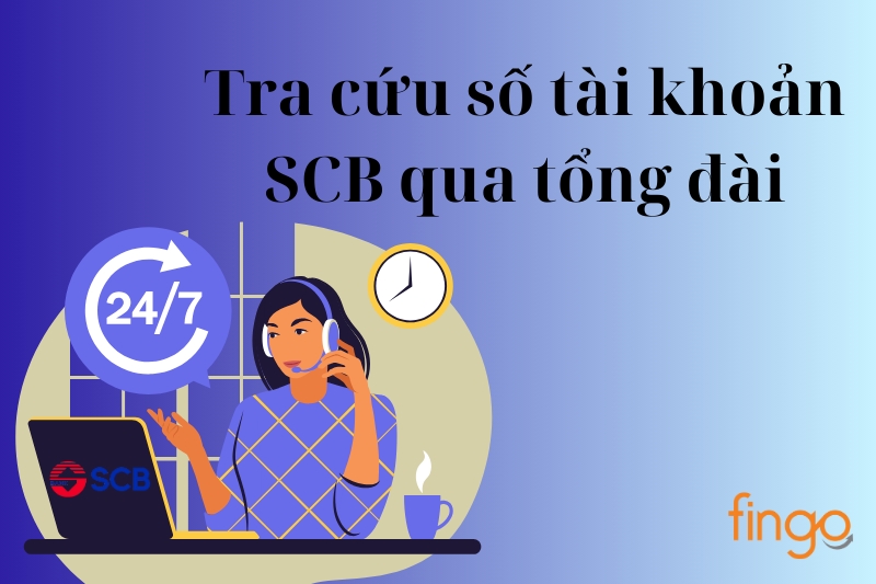 Tra cứu số tài khoản SCB qua tổng đài