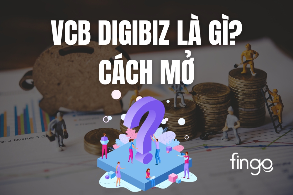 Vietcombank DigiBiz là gì? Cách đăng ký và kích hoạt