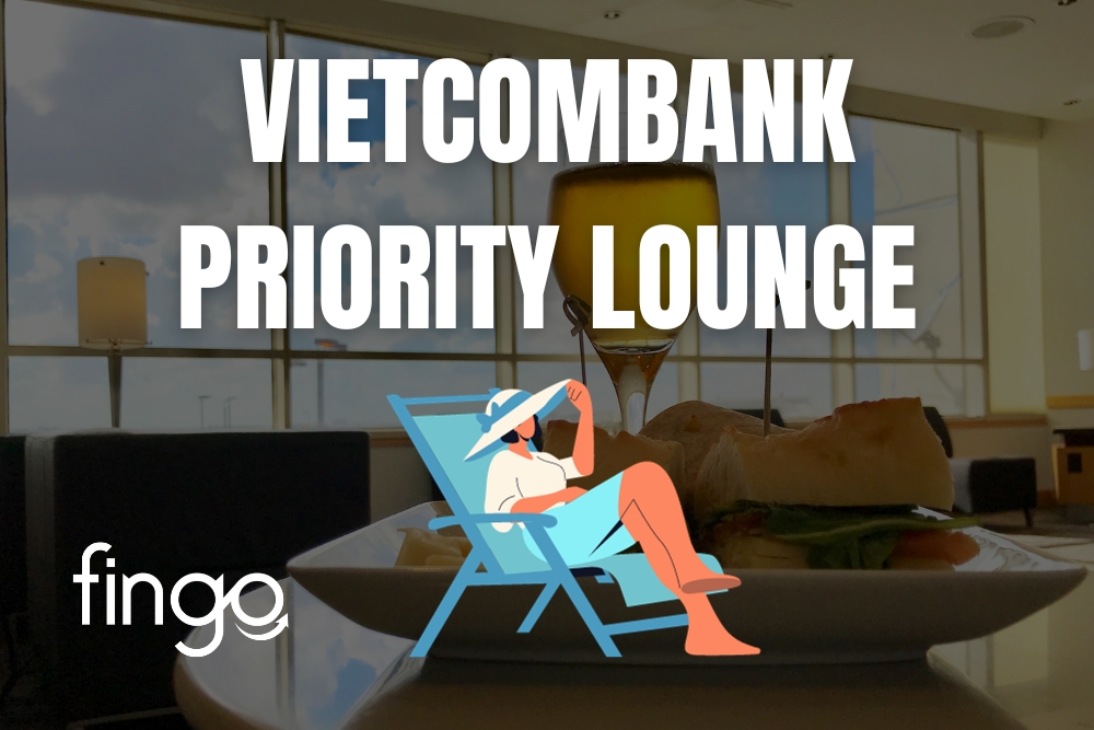 Danh sách phòng chờ Vietcombank Priority Lounge