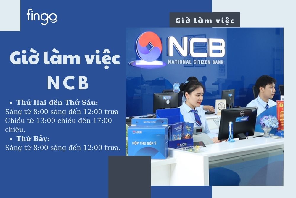 Giờ làm việc ngân hàng NCB - Cập nhật mới nhất
