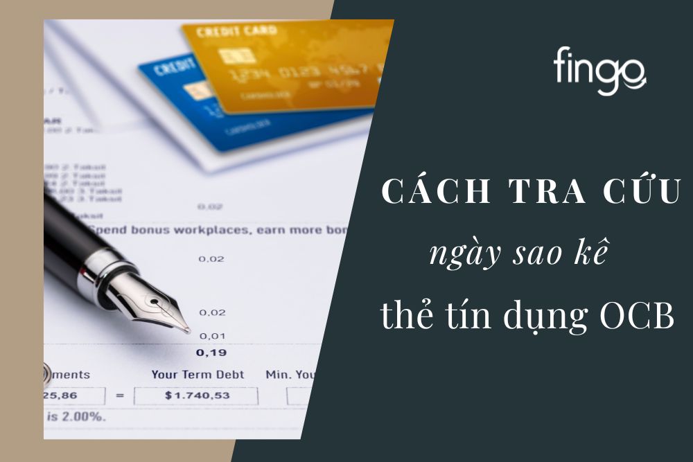 Cách tra cứu ngày sao kê thẻ tín dụng OCB