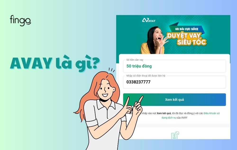 Avay là gì? Cách vay tiền tại Avay như thế nào?