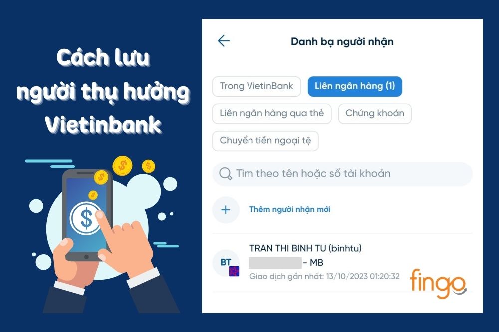 Danh sách thụ hưởng Vietinbank là gì? Cách lưu và xóa