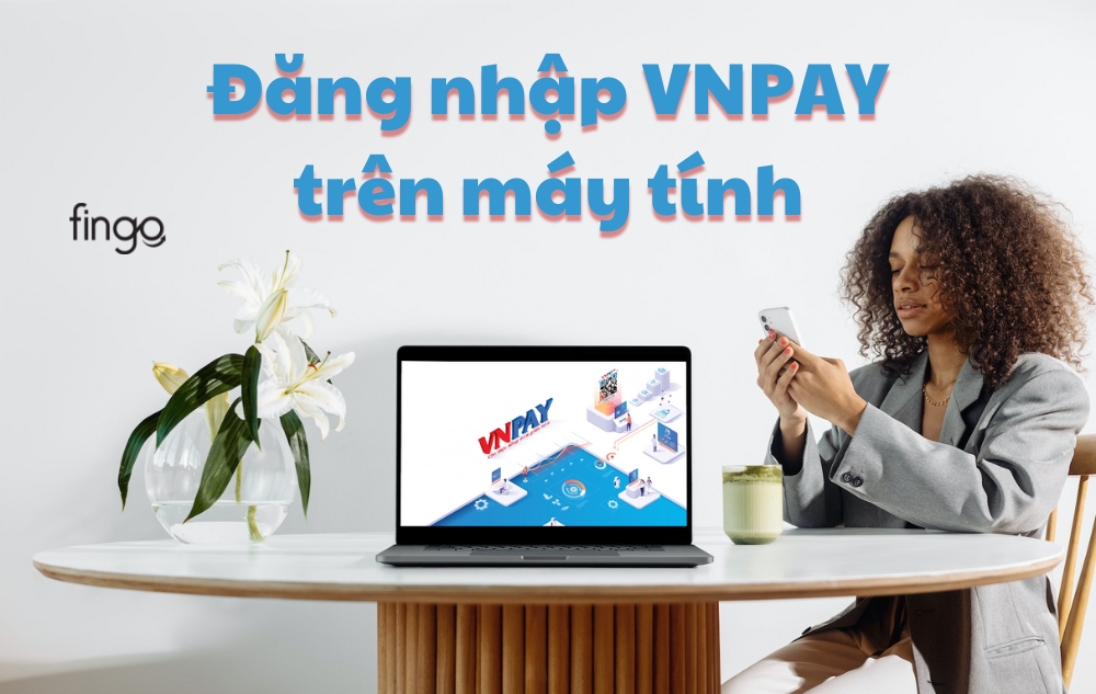 Đăng nhập VNPAY trên máy tính