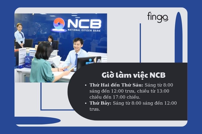 Cập nhật giờ làm việc ngân hàng NCB mới nhất tại các chi nhánh