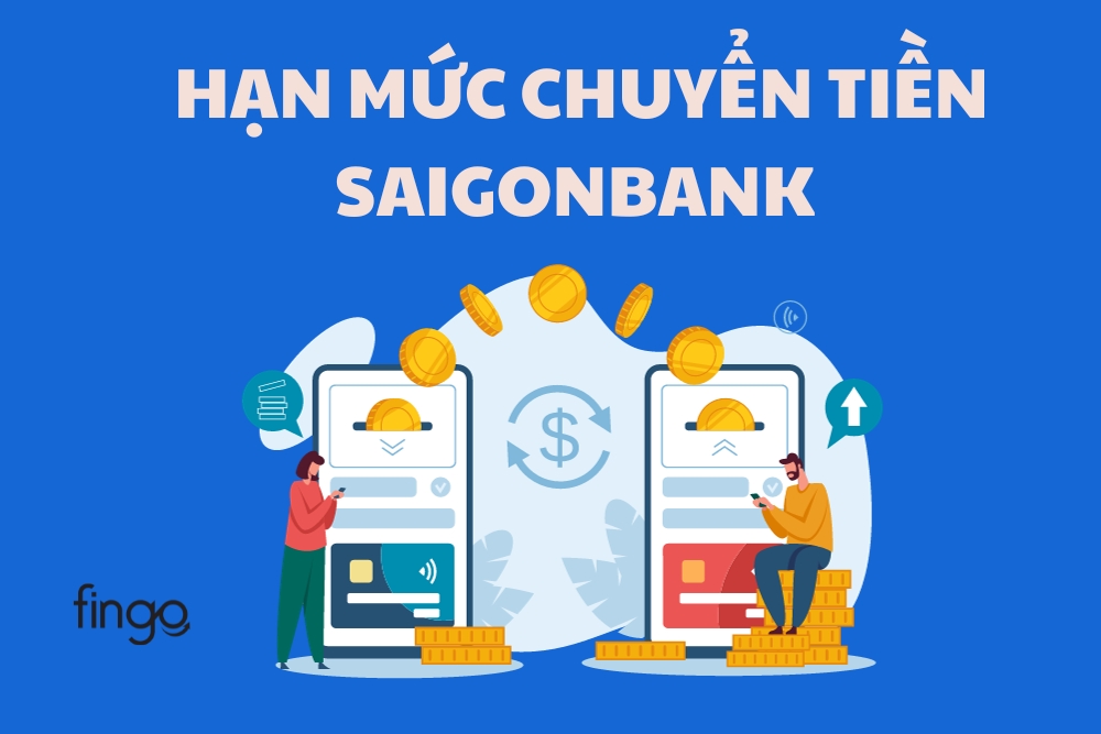 Hướng dẫn cách nâng hạn mức chuyển tiền SaiGonBank