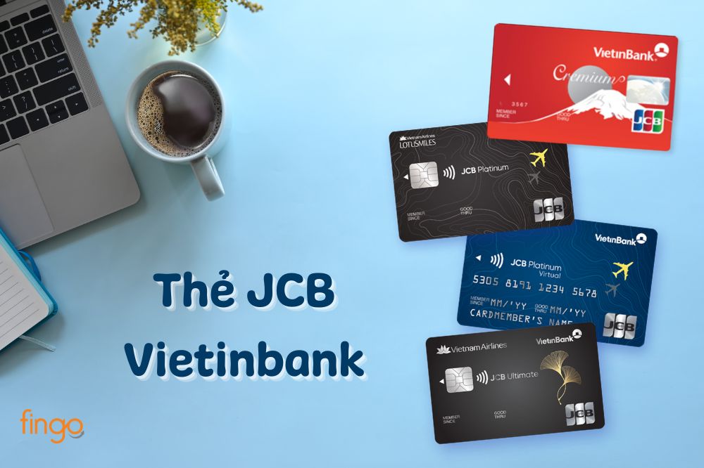 Tổng hợp thẻ JCB Vietinbank