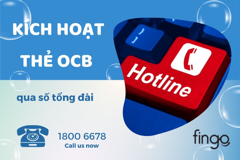Kích hoạt thẻ OCB qua số tổng đài