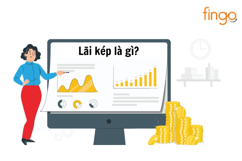 Lãi kép là gì?