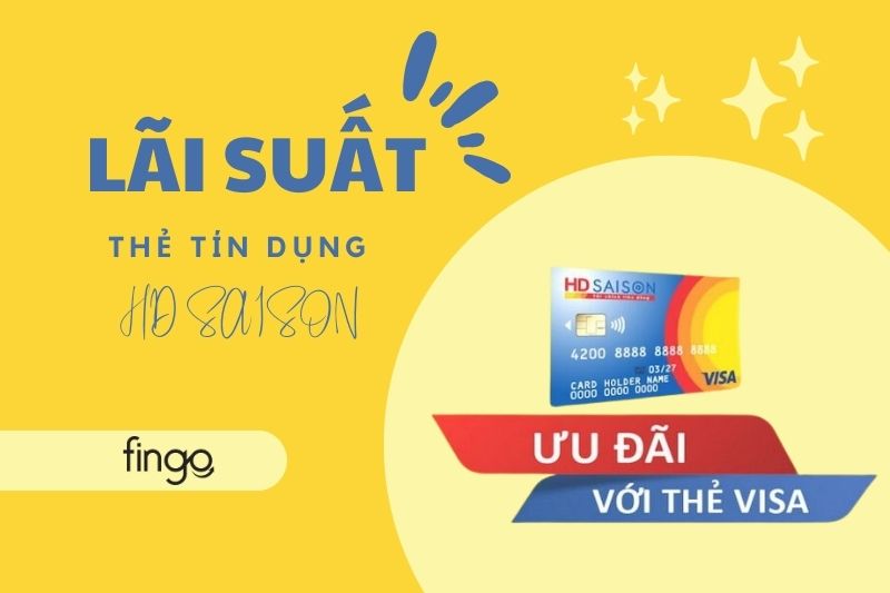 Lãi suất thẻ tín dụng HD SAISON