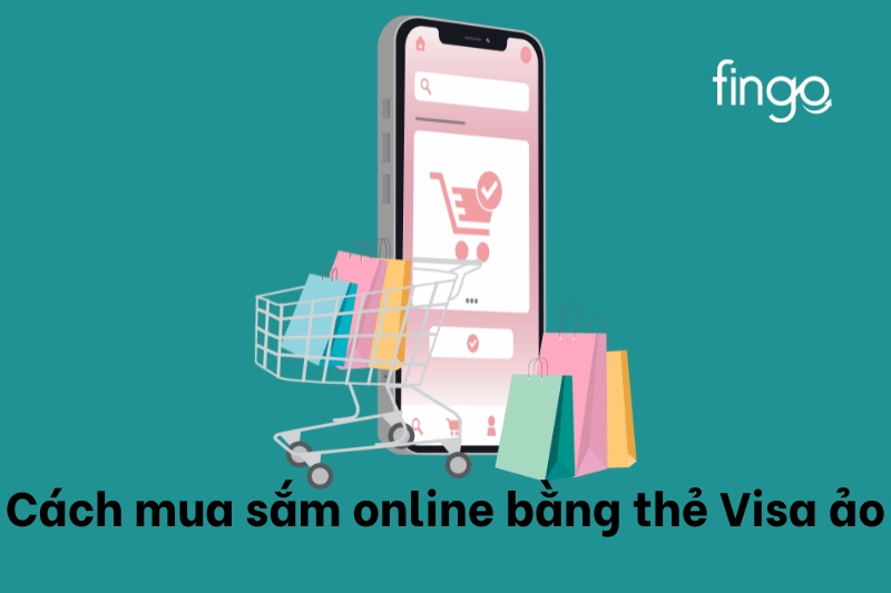Hướng dẫn mua hàng với thẻ VISA ảo