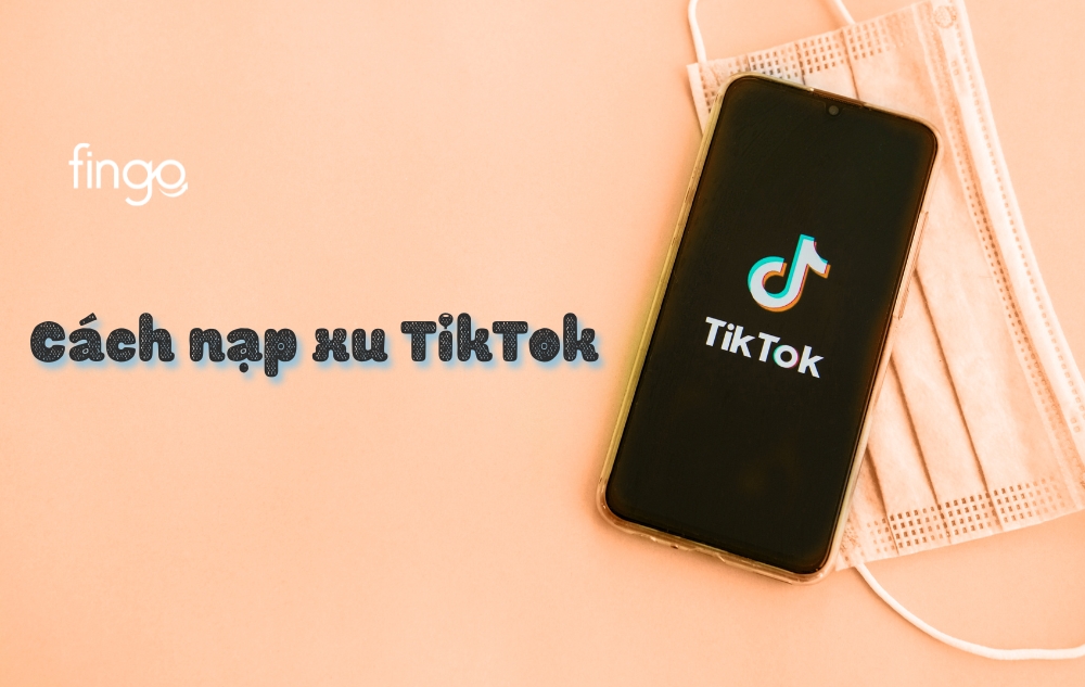 Cách nạp xu TikTok