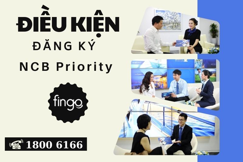Điều kiện đăng ký NCB Priority