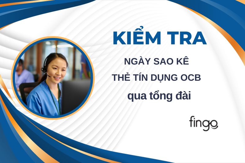 Kiểm tra ngày sao kê thẻ tín dụng OCB qua tổng đài