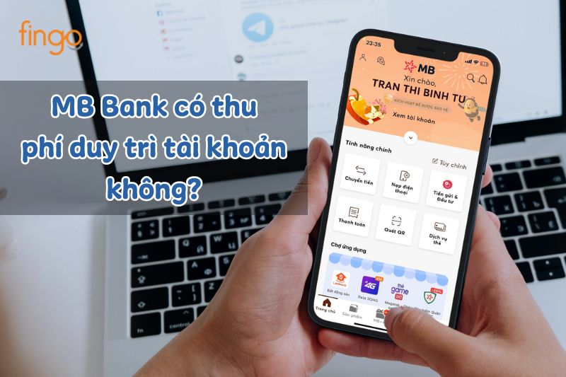 MB Bank có thu phí duy trì tài khoản không?