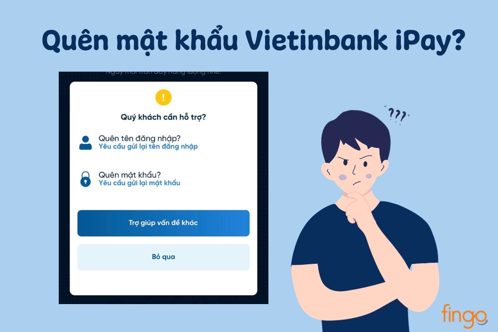 Cách lấy lại khi quên mật khẩu Vietinbank iPay nhanh chóng
