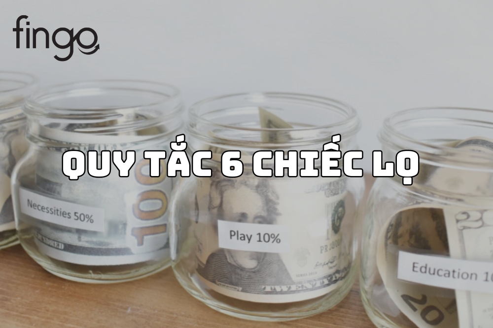 Quy tắc 6 chiếc lọ là gì? Nguyên tắc hoạt động