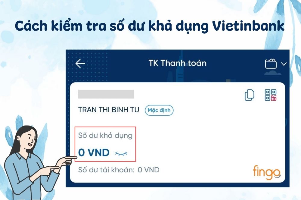 Số dư khả dụng Vietinbank là gì? Vì sao bị âm?