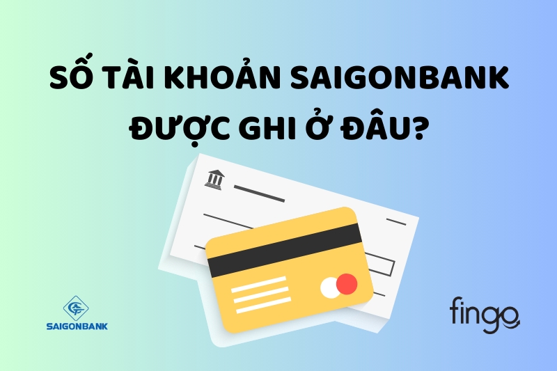 Số tài khoản ngân hàng SaigonBank được ghi ở đâu?