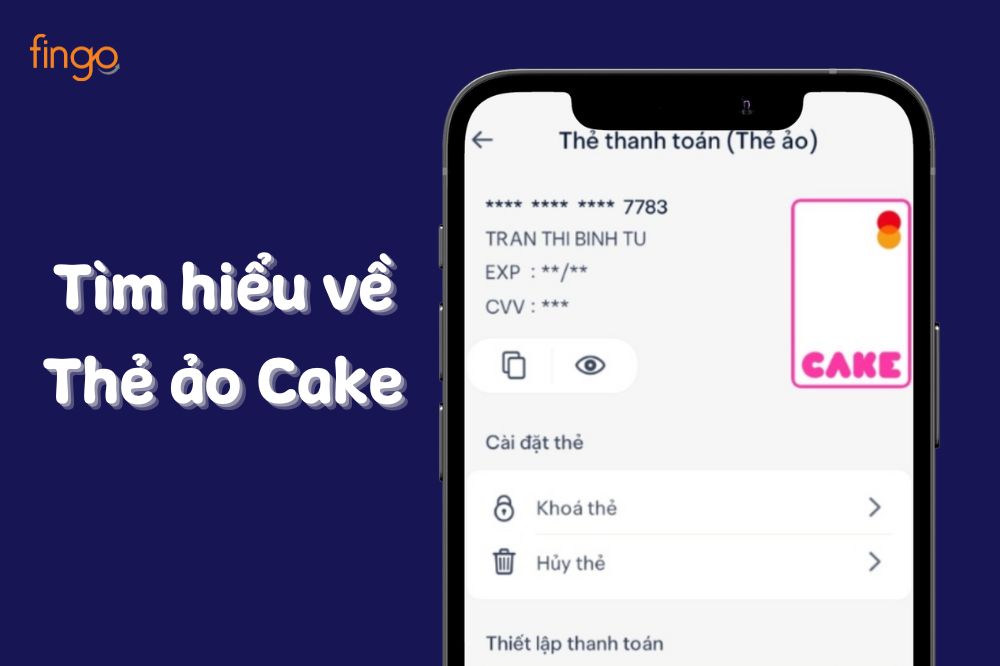 Tìm hiểu về thẻ ảo Cake