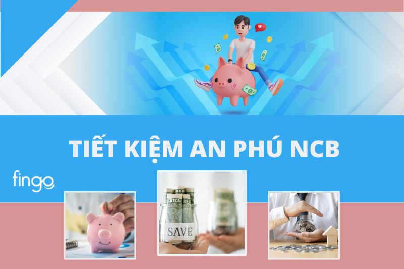 Tiết kiệm An Phú NCB